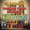 DJ Michael Berth、Colah Colah、Don Sharicon - Kill A Sound (feat. GT, Colah Colah & Don Sharicon)