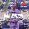 Whigz - Bag Nation (Explicit)