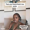 Paperboy Prince - That one friend that's too woke
