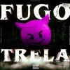 Fugo - TRELA (Explicit)