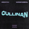GrecoTax、Wifisfuneral - Cullinan (feat. Wifisfuneral)(Explicit)