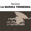 Ramirez、Sonic Blaster - La Musika Tremenda (Sonic Blaster Club Remix)