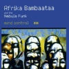The Nebula Funk、Afrika Bambaataa - Mind Control (Nu-Break Mix)