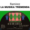 Ramirez - La Musika Tremenda