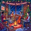 The Christmas Jazz Giants、Winter Jazz Cafe Lounge、The Merry Christmas Players - Cool Yule - Christmas Jazz Vibes