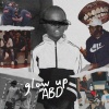 ABD - Glow Up (Explicit)