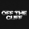 Makana XO、Maxo Kream - OFF THE CUFF (feat. Maxo Kream)(Explicit)