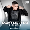 Brannigan、Keke Minowa - Don't Let It Go