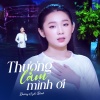 Dương Nghi Đình - Thương Lắm Mình Ơi