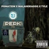 Goldo 808、Pumation、747 INC.、MalaHora666、Tyle - Perk (Explicit)