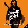 Yolanda Be Cool、Duncan Maclennan - Sugar Man (Radio Edit)