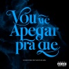 DJ Gb do Dick、Mc Rf、Mc Leon、Astros Records - Vou Me Apegar Pra Que (Explicit)