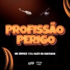 Dj Alex da Baixada、MC ERRICE、Eu Sou o Rio - MC ERRICE - PROFISSÃO PERIGO (( DJ ALEX DA BAIXADA )) .wav (Explicit)