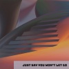 Sandy Lee - Just say you won’t let go