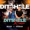 Milo Deep、Kaycherlow、Cliff Kayden - Ditshele (feat. Kaycherlow & Cliff Kayden)