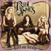 Pistol Annies、Ashley Monroe、Angaleena Presley、Miranda Lambert - Hell on Heels