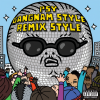PSY、2 Chainz、Tyga - Gangnam Style (강남스타일)(Diplo Remix|Explicit Version|Explicit)