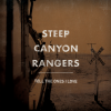 steep canyon rangers - Tell The Ones I Love