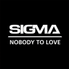Sigma - Nobody To Love (Extended Mix)