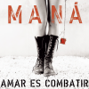 Maná - Manda Una Señal