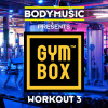 bodymusic - Bodymusic Presents Gymbox - Workout 3 - Conditioning Mix (Conditioning Mix)