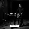 G-Eazy、Bebe Rexha - Me, Myself & I (Viceroy Remix|Explicit)