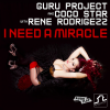 Guru Project、Coco Star、Rene Rodrigezz - I Need a Miracle (Rene Rodrigezz Reworked Mix)