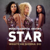 Star Cast、Queen Latifah - Whatcha Gonna Do (From “Star|Season 1|