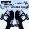 dirty impact、Virginia Ernst、Saintro P - Runnin' (Arisio Deep)