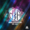 Dezza、Emily - When I'm With You (Original Mix)
