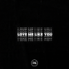 The Young Escape、nobigdyl. - Love Me Like You
