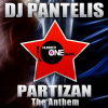 Dj Pantelis - Partizan (The Anthem)