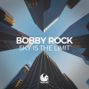 Bobby Rock - Sky Is the Limit (Radio Mix)