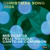 Andrés Licero、Mariola Alcocer、Jose Duarte、Nene Fernández、Olga Martínez、Eliécer Licero - Mis Deseos / Feliz Navidad / Canto de Comunion (feat. Mariola Alcocer, Jose Duarte, Nene Fernández, Olga Martínez & Eliecer Licero)