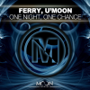 Ferry、U'Moon - One Night, One Chance