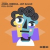 Angel Heredia、Javi Galan - FEEL GOOD (Original Mix)