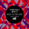 Tiësto、MOTi - Back To The Acid