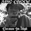 Slip Capone、Dj2high - Because Im 2high (Explicit)