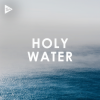 We The Kingdom - Holy Water