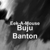 Eek-A-Mouse - Buju Banton