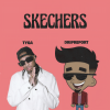 DripReport、Tyga - Skechers (feat. Tyga)(Remix)