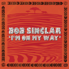 Bob Sinclar - I'm On My Way