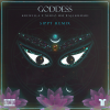 Krewella、Raja Kumari、NERVO - Goddess (Sippy Remix|Explicit)