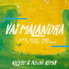 Anitta、MC Zaac、Major、Tropkillaz、DJ Yuri Martins、Alesso、ko:yu、Maejor - Vai Malandra (Remix)(feat. Tropkillaz & DJ Yuri Martins Alesso & KO:YU版)