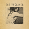 The Vaccines - If You Wanna