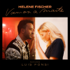 Helene Fischer、Luis Fonsi - Vamos a Marte