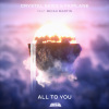 Crystal Skies、Fairlane、Micah Martin - All To You (feat. Micah Martin)