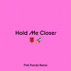 Elton John、Britney Spears - Hold Me Closer (Pink Panda Remix)