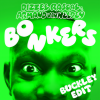 Dizzee Rascal、Armand Van Helden - Bonkers (Buckley Remix)