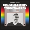 Todd Edwards - Saved My Life